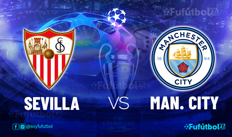 Ver Sevilla vs Manchester City en EN VIVO y EN DIRECTO ONLINE por internet