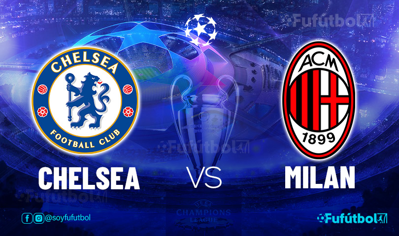 Ver Chelsea vs Milan en EN VIVO y EN DIRECTO ONLINE por internet