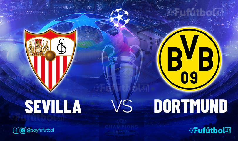 Ver Sevilla vs Dortmund en EN VIVO y EN DIRECTO ONLINE por internet