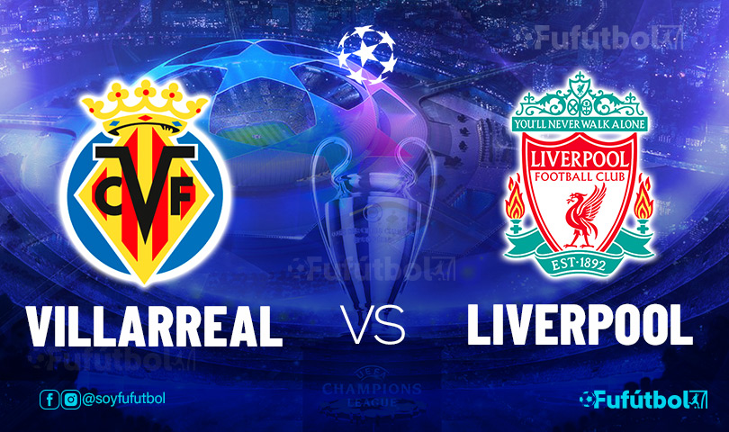 Ver Villarreal vs Liverpool en EN VIVO y EN DIRECTO ONLINE por internet