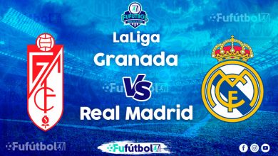 Ver Granada vs Real Madrid en EN VIVO y EN DIRECTO ONLINE por Internet
