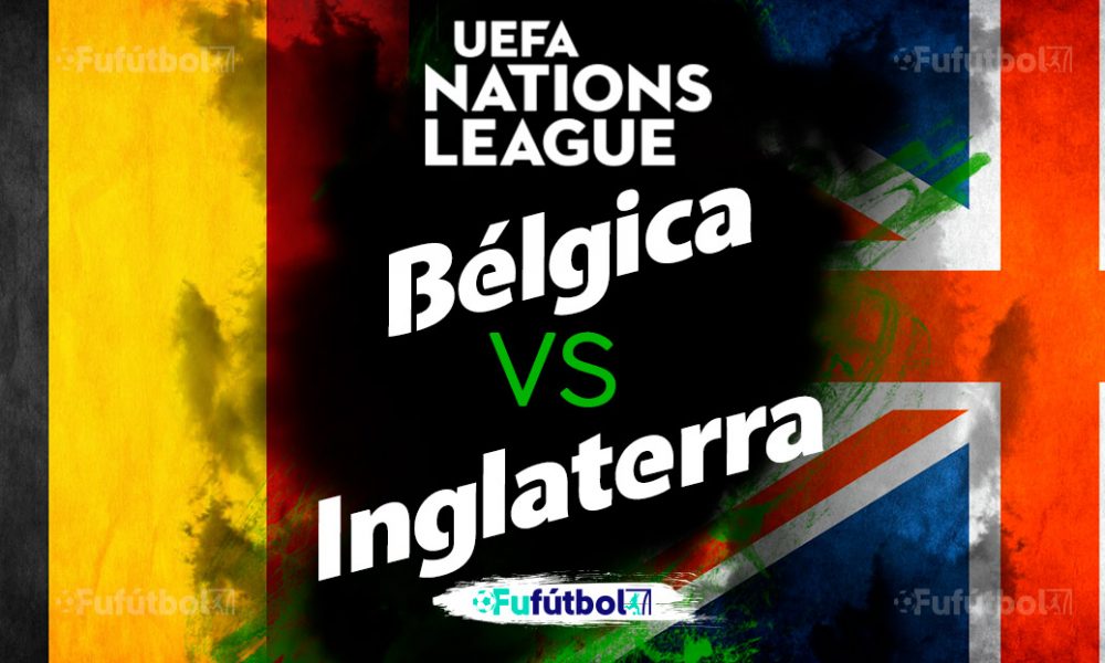 Ver Bélgica vs Inglaterra en EN VIVO y EN DIRECTO ONLINE por internet