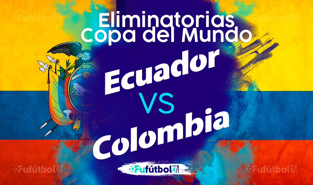 Ver Ecuador vs Colombia en EN VIVO y EN DIRECTO ONLINE por internet