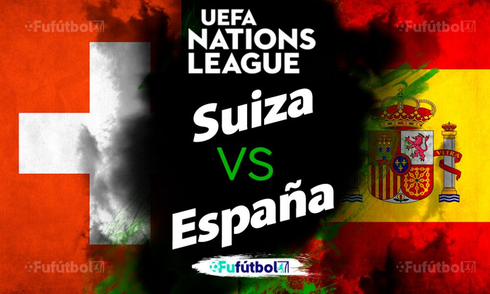 Ver Suiza vs España en EN VIVO y EN DIRECTO ONLINE por internet