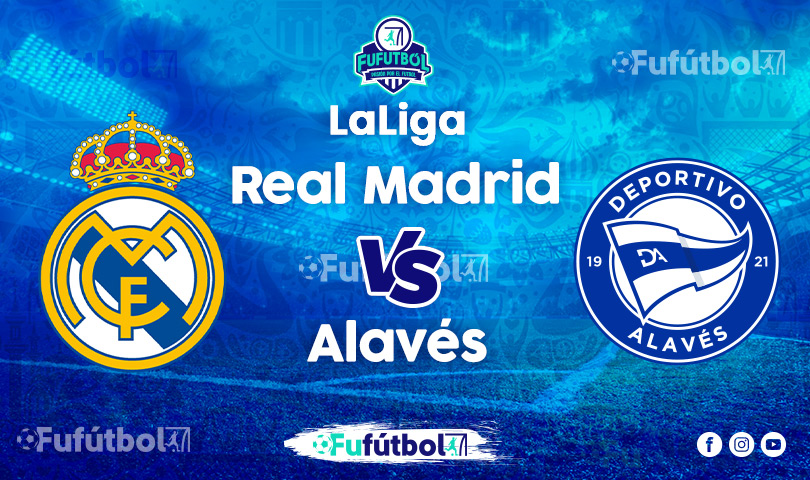 Ver Real Madrid vs Alavés en EN VIVO y EN DIRECTO ONLINE por Internet