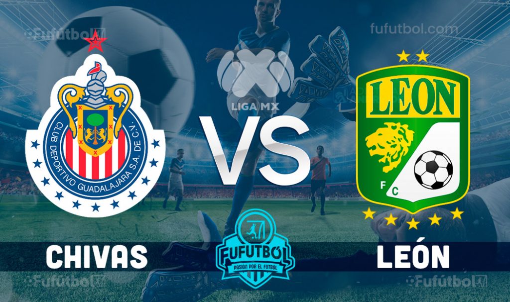 Chivas vs León en VIVO ONLINE y EN DIRECTO Semifinales Liga MX Fufutbol