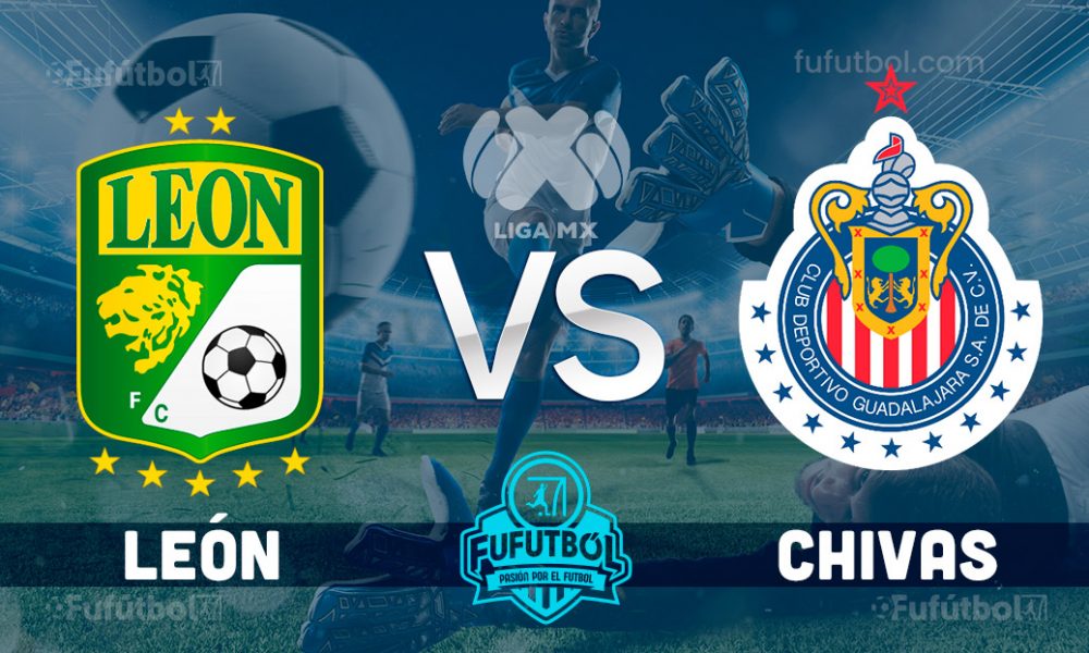 Ver León vs Chivas en EN VIVO y EN DIRECTO ONLINE por internet