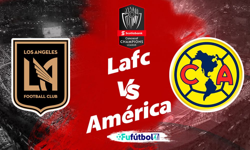 Ver Los Angeles FC vs América en EN VIVO y EN DIRECTO ONLINE por internet
