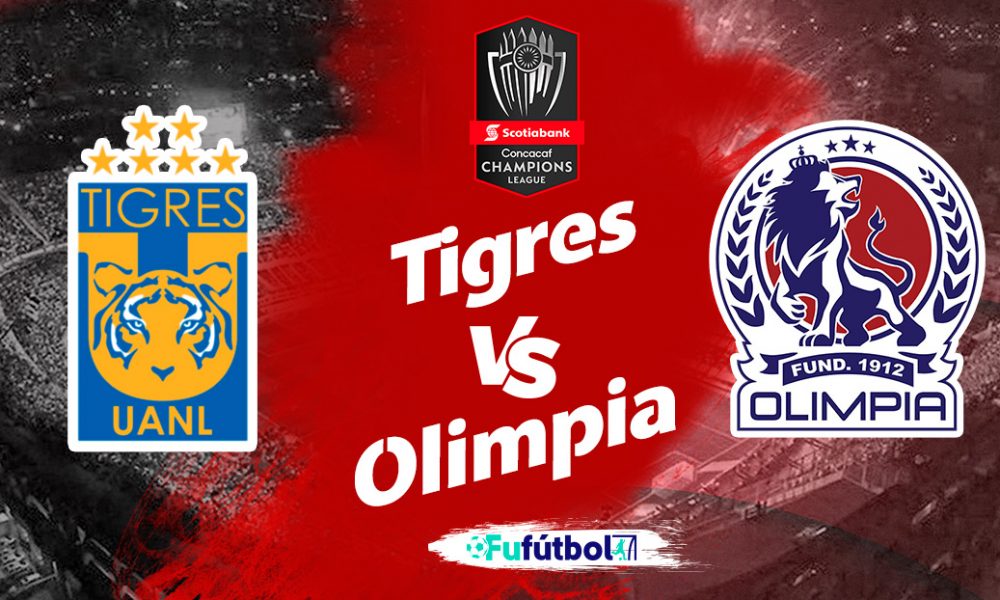 Ver Tigres vs Olimpia en EN VIVO y EN DIRECTO ONLINE por internet