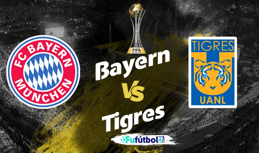 Ver Bayern vs Tigres en EN VIVO y EN DIRECTO ONLINE por internet
