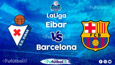 Ver Eibar vs Barcelona en EN VIVO y EN DIRECTO ONLINE por Internet