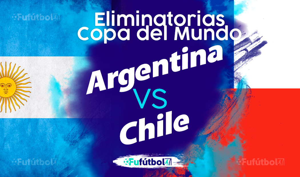 Ver Argentina vs Chile en EN VIVO y EN DIRECTO ONLINE por internet