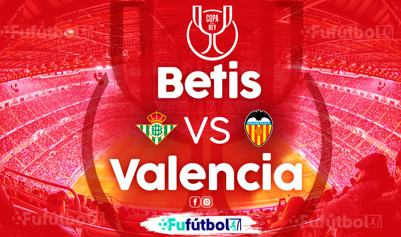 Ver Betis vs Valencia VIVO y en DIRECTO ONLINE por Internet