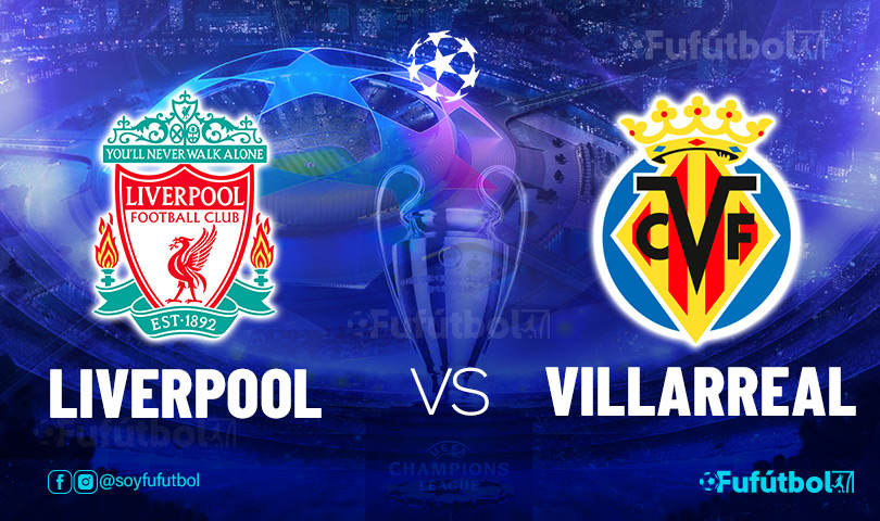 Ver Liverpool vs Villarreal en EN VIVO y EN DIRECTO ONLINE por internet