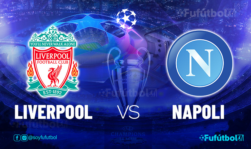Ver Liverpool vs Napoli en EN VIVO y EN DIRECTO ONLINE por internet