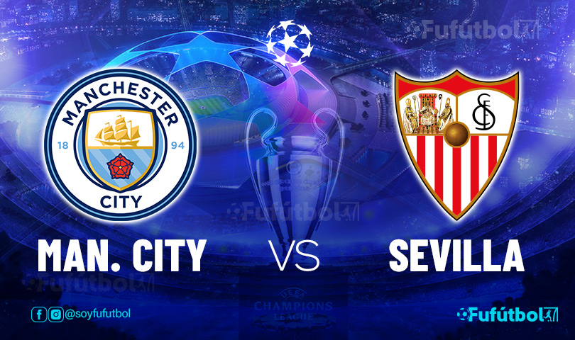 Ver Manchester City vs Sevilla en EN VIVO y EN DIRECTO ONLINE por internet