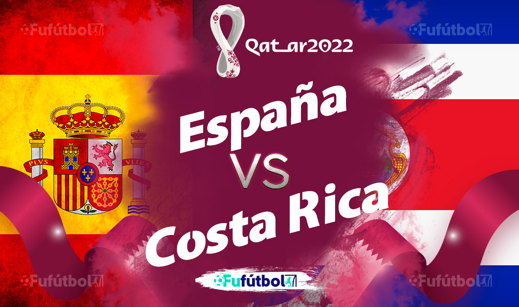 Ver España vs Costa Rica en EN VIVO y EN DIRECTO ONLINE por internet