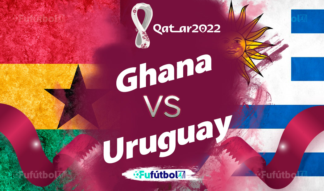 Ver Ghana vs Uruguay en EN VIVO y EN DIRECTO ONLINE por internet