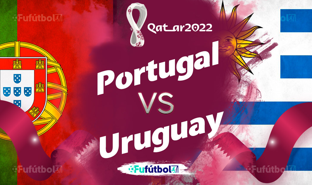 Ver Portugal vs Uruguay en EN VIVO y EN DIRECTO ONLINE por internet
