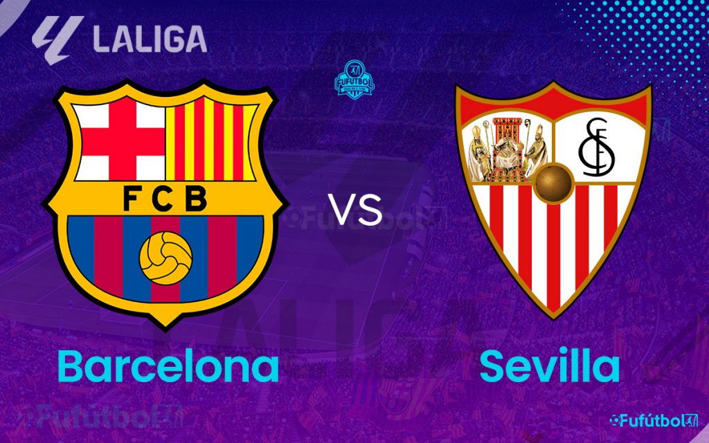 Barcelona vs Sevilla en VIVO Online y en DIRECTO LALIGA 23-24