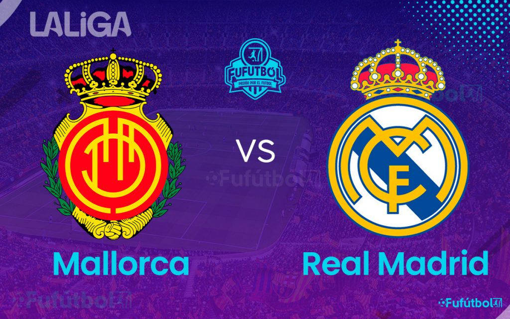 Mallorca vs Real Madrid en VIVO Online y en DIRECTO la Liga Española