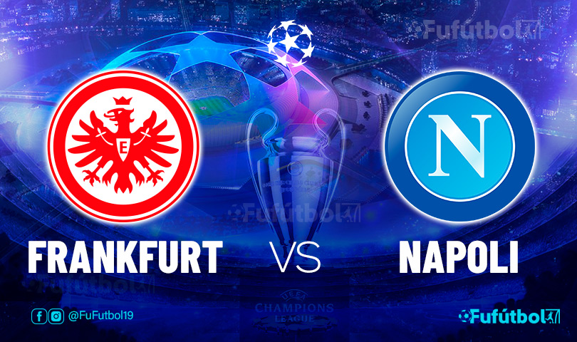Ver Frankfurt vs Napoli en EN VIVO y EN DIRECTO ONLINE por internet