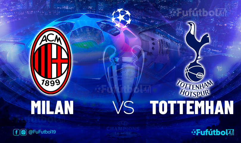 Ver Milan vs Tottenham en EN VIVO y EN DIRECTO ONLINE por internet
