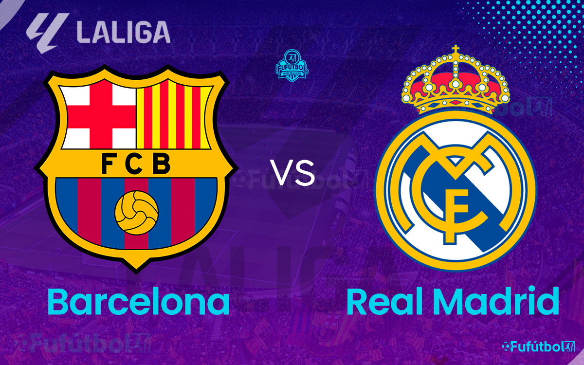 Barcelona vs Real Madrid en VIVO Online y en DIRECTO por Internet LALIGA 23-24