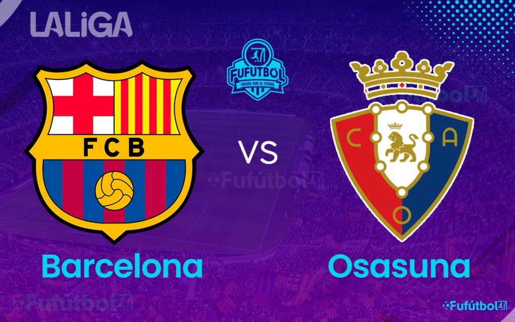 Barcelona vs Osasuna en VIVO Online y en DIRECTO LALIGA 23-24