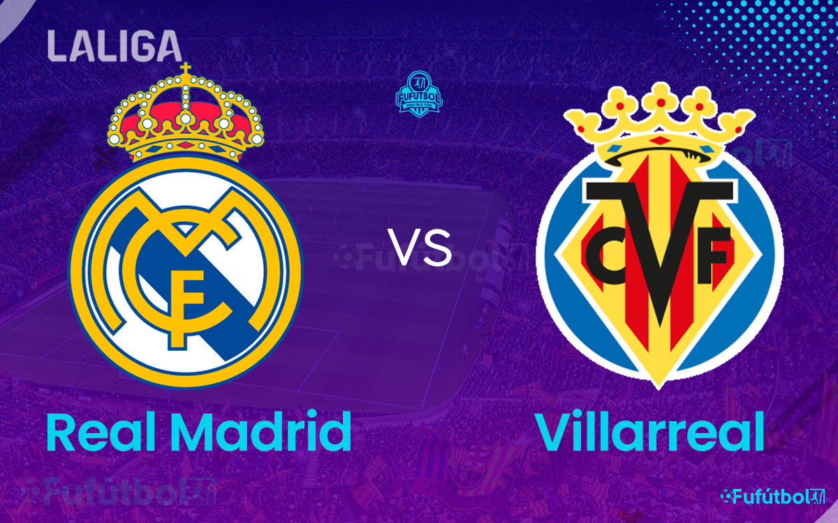 Real Madrid vs Villarreal en VIVO Online y en DIRECTO LALIGA 23-24