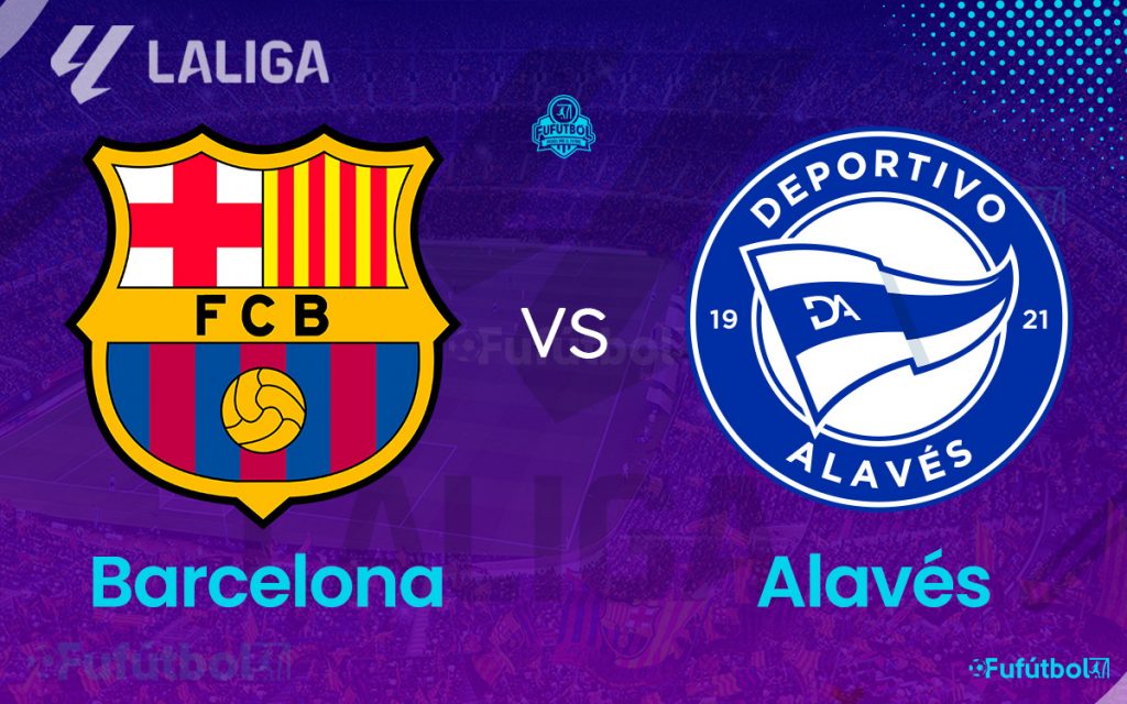 Barcelona vs Alavés en VIVO Online y en DIRECTO por internet LALIGA 23-24