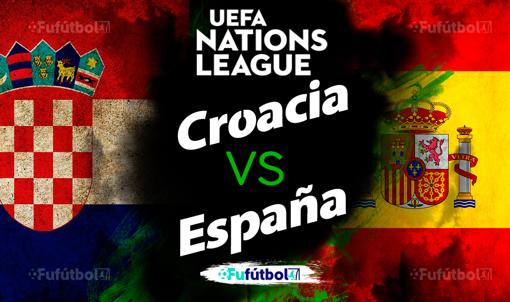 Croacia VS España en VIVO Online la Liga de Naciones