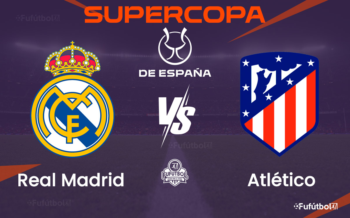 Real Madrid vs Atlético en VIVO Online y en DIRECTO la SuperCopa 2024